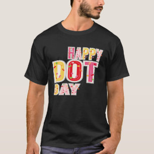 Camiseta Día Internacional del Dot Feliz Día Internacional