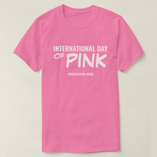 Camiseta Día Internacional del Pink personalizable (Diseño del anverso)