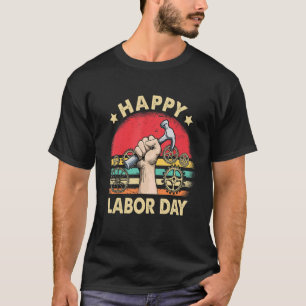 Camiseta Día Internacional del Trabajo Feliz Día del Trabaj