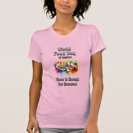 Camiseta Día Mundial de la Alimentación. Suficiente para to
