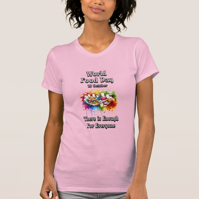 Camiseta Día Mundial de la Alimentación. Suficiente para to (Anverso)
