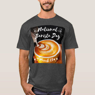 CAMISETA DÍA NACIONAL DE BARISTA DÍA DE BARISTA MARZO DE 20