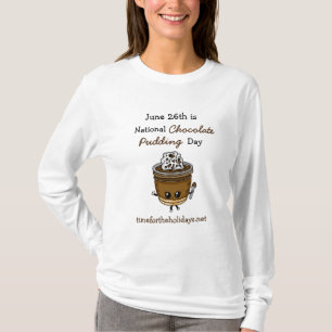 Camiseta Día Nacional de la Pudín de Chocolate 26 de junio