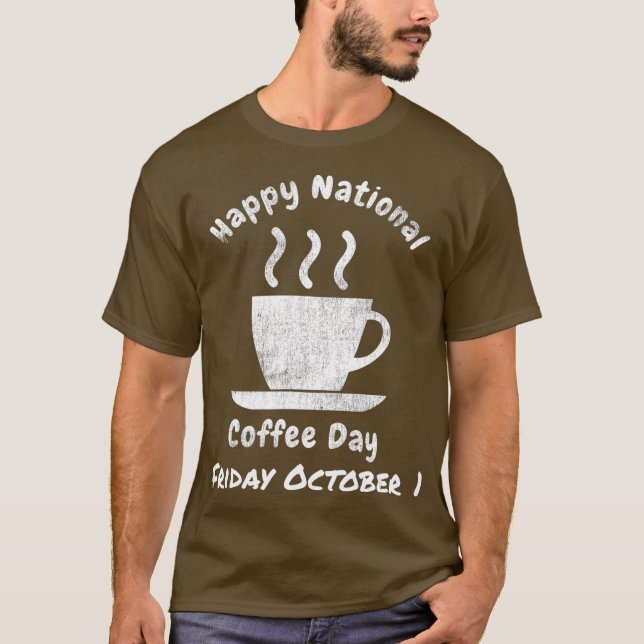 Camiseta Día nacional del café 1 de octubre Amantes de Caff (Anverso)