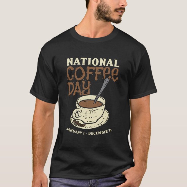 Camiseta Día Nacional del Café Todos Los Días Funny Caffein (Anverso)