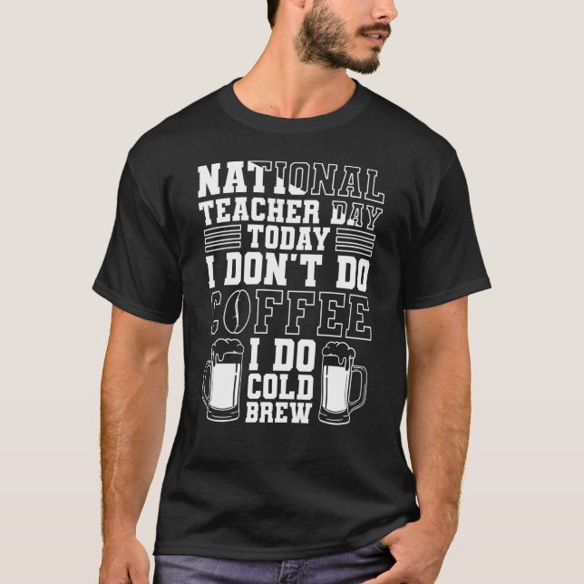 Camiseta Día nacional del profesor Hoy no me doy el café (Anverso)