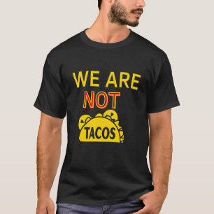 Camiseta Día Nacional del Taco No Somos Desayuno Tacos Jill