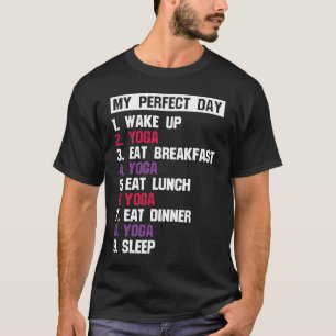 Camiseta Día perfecto de yoga meditación zen Namaste