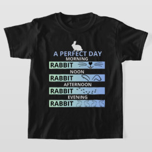 Camiseta Día perfecto para los amantes del conejo - Conejo