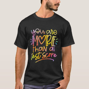 Camiseta Día Profesor Tye Dye Eres Más Que Una Puntuación D