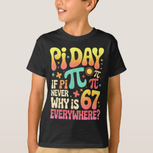 Camiseta Día si nunca termina por qué está 67 en todas part