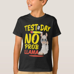 Camiseta Día sin Prob-llama Llama Maestra y amp; Prueba Est