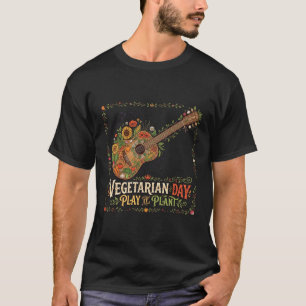 Camiseta Día Vegetariano Toca Planta Guitarra Vegetal Músic