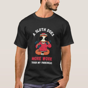Camiseta Diabetes de tipo 1 de trabajo con más trabajo de e
