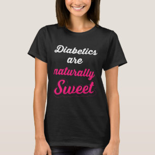 Camiseta Diabetes Diabéticos Tipo 1 Naturalmente Dulce Cons