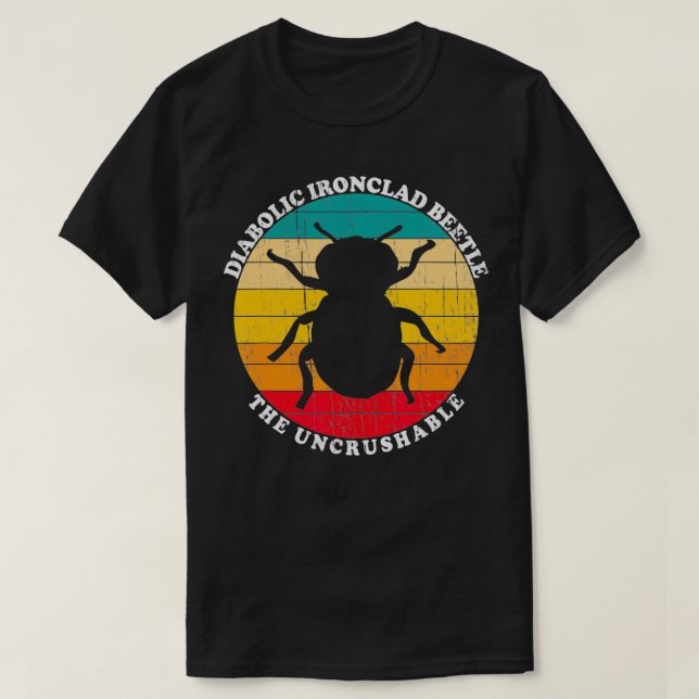 Camiseta Diabolic Ironclad Beetle Uncrushable Science Gift (Diseño del anverso)