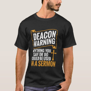 Camiseta Diácono Advertencia Iglesia Ministro Jesús Dios Ju