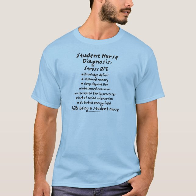 Camiseta Diagnosis de la enfermera de estudiante: Tensión (Anverso)