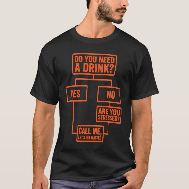 Camiseta Diagrama De Flujo ¿Necesita Una Bebida Lunes De Tr (Anverso)
