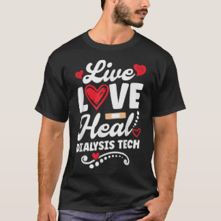 Camiseta Diálisis cutánea Los técnicos aman la diálisis cur