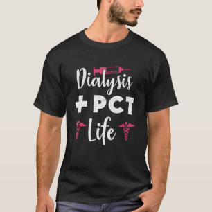 Camiseta Diálisis Cute Pct Vida Nefrología Enfermera Diális