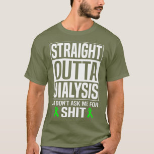 Camiseta Diálisis de salida directa No me preguntes Riñó