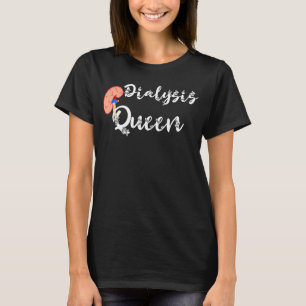 Camiseta Diálisis Enfermera de Diálisis Reina de nefrología