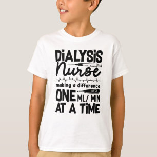 Camiseta Diálisis Enfermero Técnico Diálisis Nefrología Tec