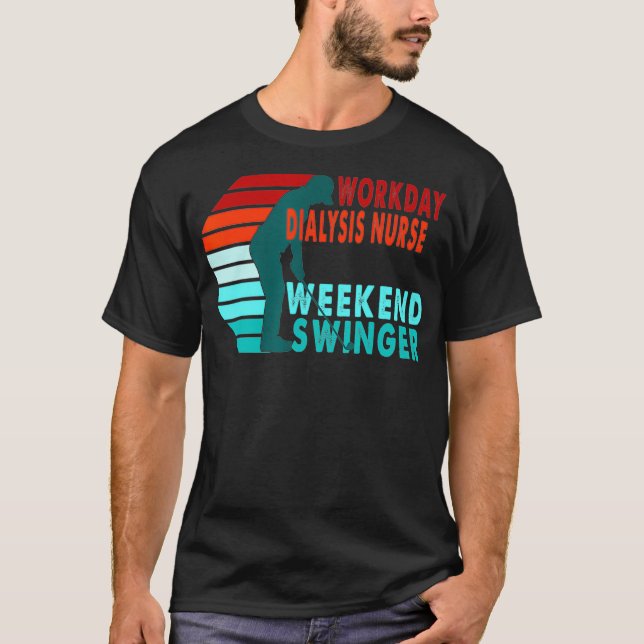 Camiseta Diálisis laboral Enfermera Weekend Swinger Golfer (Anverso)