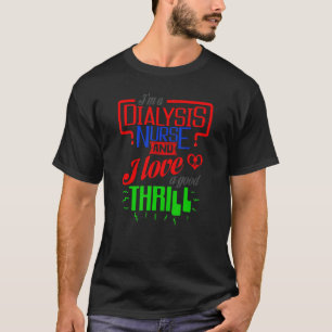Camiseta Diálisis Soy una enfermera de diálisis y amo un bu