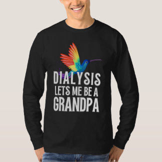 Camiseta Dialysis Lets Me Be A Grandpa Inspirational Men s