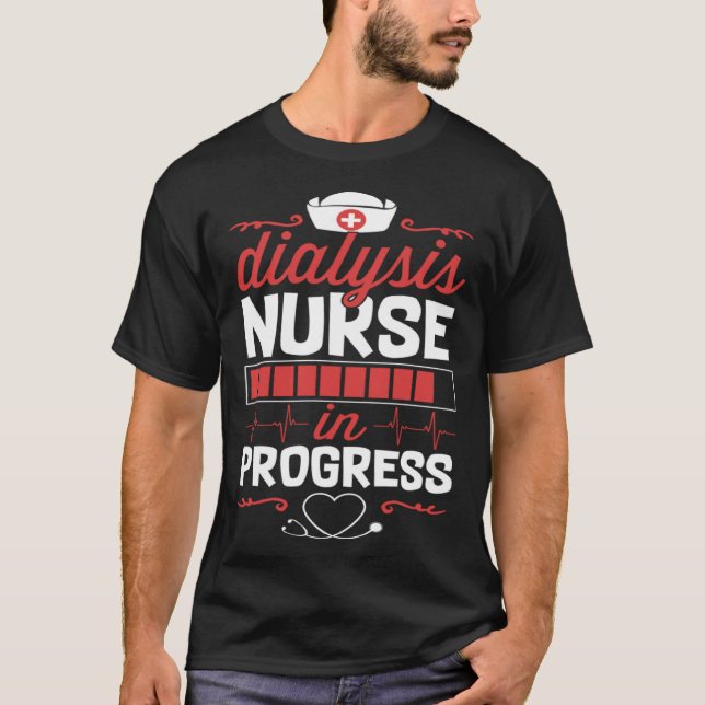 Camiseta Dialysis Nurse In Progress Nursing School Student  (Anverso)