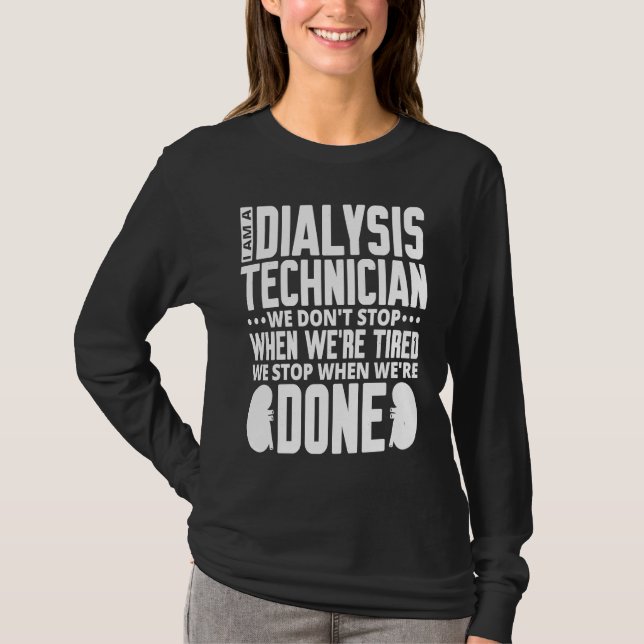Camiseta Dialysis Technician for Kidney Dialysis Nurse  1 (Anverso)