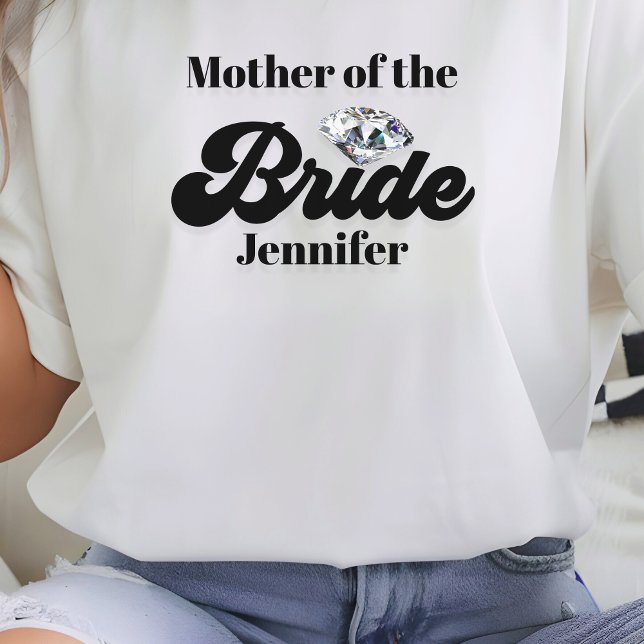 Camiseta Diamante Personalizado de la Madre de la Novia (Personalized Mother of the Bride Diamond T-Shirt
)