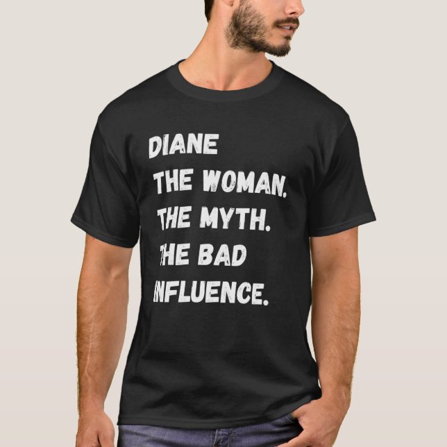 Camiseta Diane La Mujer El Mito La Mala Influencia (Anverso)