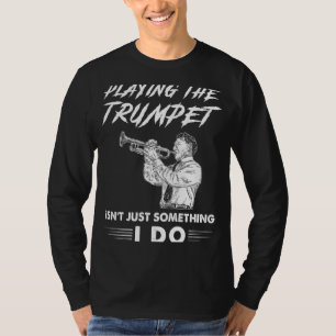 Camiseta Diapositiva al estilo: Jugar al trombón no es sólo