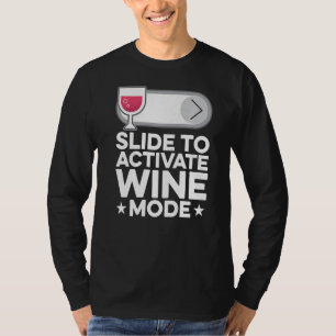 Camiseta Diapositiva Para Activar El Modo De Vino Fabricant