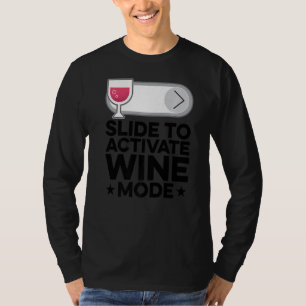 Camiseta Diapositiva Para Activar El Modo De Vino Fabricant