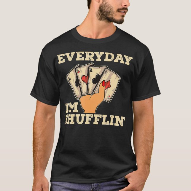 Camiseta Diario Im Shufflin Casino Dealer Poker Dealer T (Anverso)