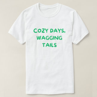 Camiseta Días Acogedores Colas Menando – Mamá Perro Acogedo