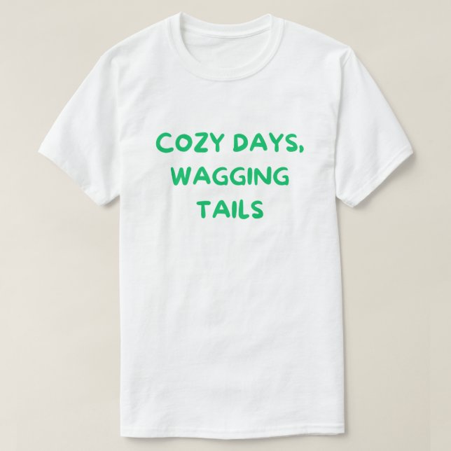 Camiseta Días Acogedores Colas Menando – Mamá Perro Acogedo (Diseño del anverso)