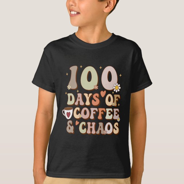 Camiseta Días De Café Y Caos 100° Día De Enseñanza Escolar (Anverso)