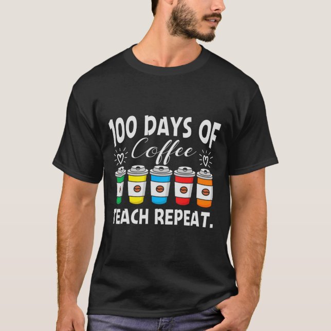 Camiseta Días de café y caos 100 días profesor de escuela (Anverso)