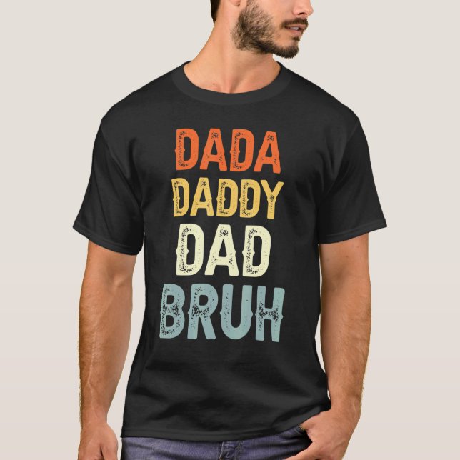 Camiseta Días de papá papá papá papá papá papá Bruh papá pa (Anverso)