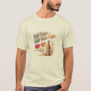 Camiseta Días de sol + Cerveza Fría = Diversión en Fuego