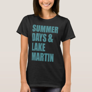 Camiseta Días de verano en Lake Martin, Alabama