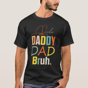 Camiseta Días del padre 2022 Papá Dada Bruh Fam