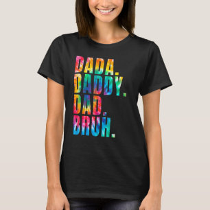 Camiseta Días del padre 2022 Papá Dadá papá bruh Tie Dye pa