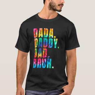 Camiseta Días del padre 2022 Papá Dadá papá bruh Tie Dye pa