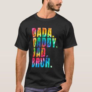 Camiseta Días del padre 2022 Papá Dadá papá bruh Tie Dye pa